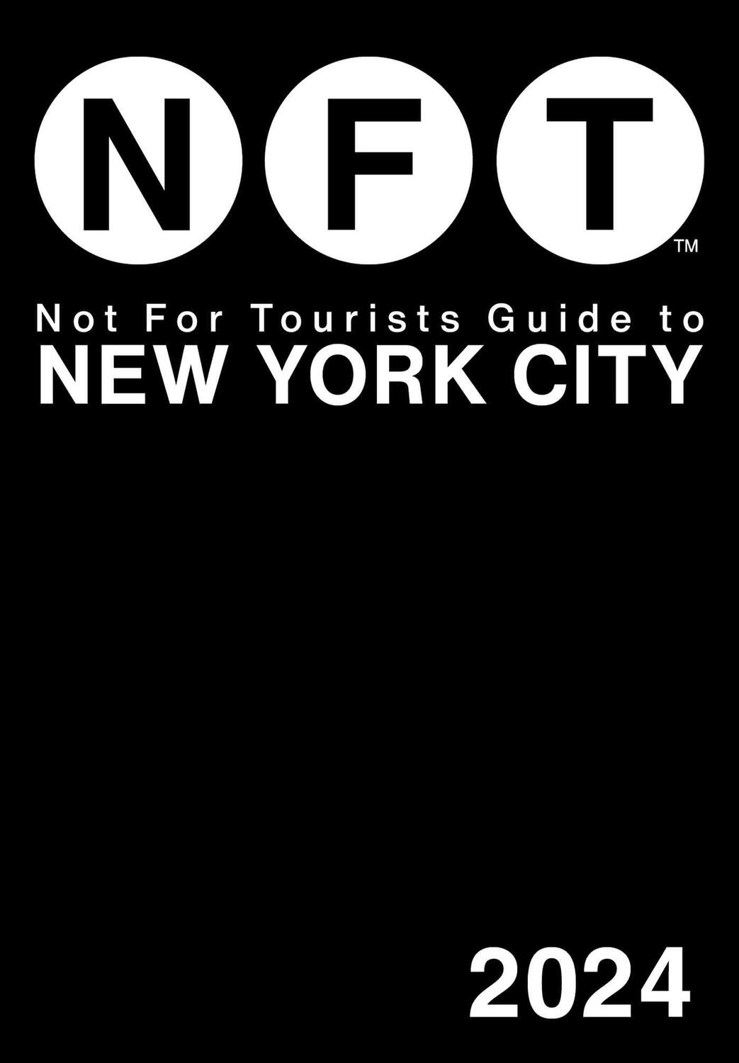 Cover: 9781510777385 | Not for Tourists Guide to New York City 2024 | Not For Tourists | Buch
