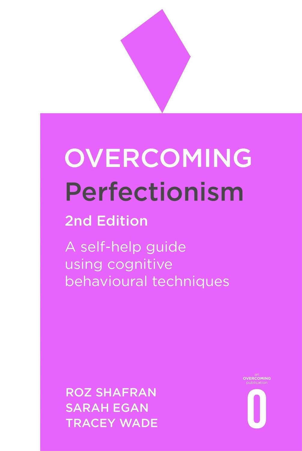 Cover: 9781472140562 | Overcoming Perfectionism 2nd Edition | Roz Shafran (u. a.) | Buch