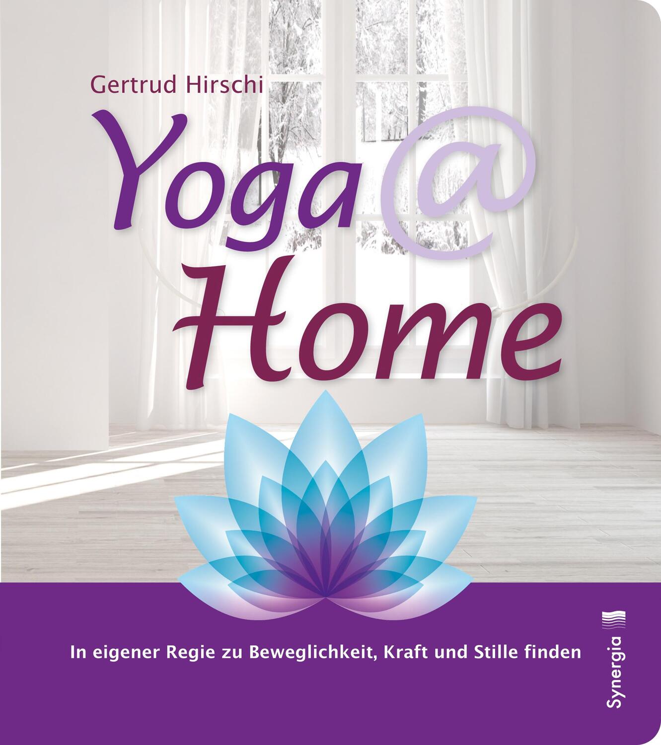 Cover: 9783906873190 | Yoga @ home | Gertrud Hirschi | Buch | Deutsch | 2017