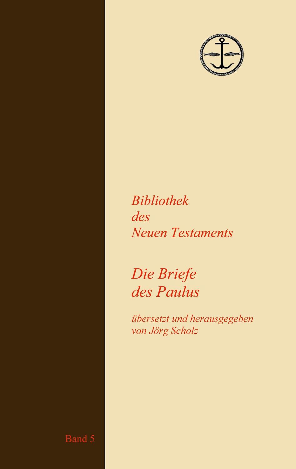 Cover: 9783756220717 | Die Briefe des Paulus | Jörg Scholz | Taschenbuch | Paperback | 152 S.