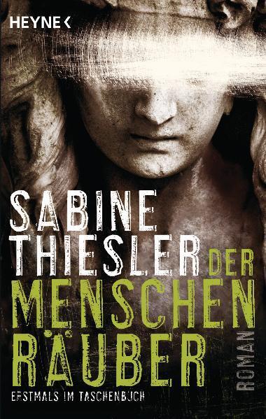 Cover: 9783453435254 | Der Menschenräuber | Sabine Thiesler | Taschenbuch | Deutsch | 2011
