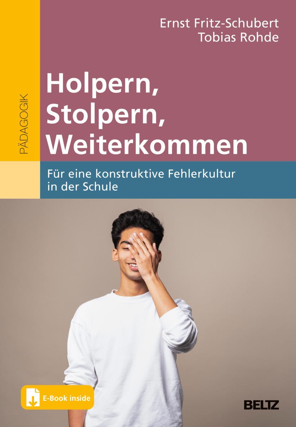 Cover: 9783407258250 | Holpern, Stolpern, Weiterkommen | Ernst Fritz-Schubert (u. a.) | 2022