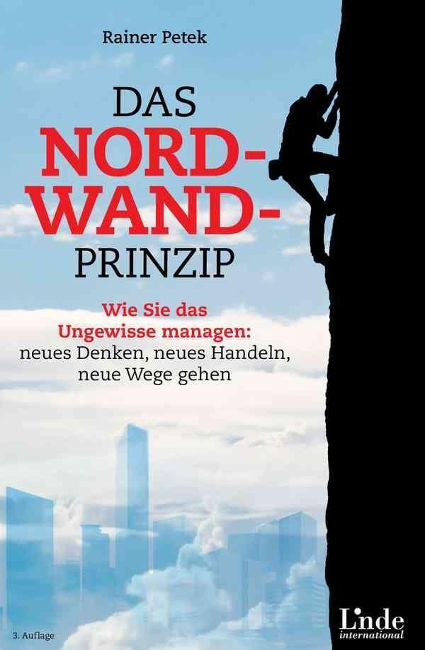 Cover: 9783709307014 | Das Nordwand-Prinzip | Rainer Petek | Buch | Deutsch | 2022
