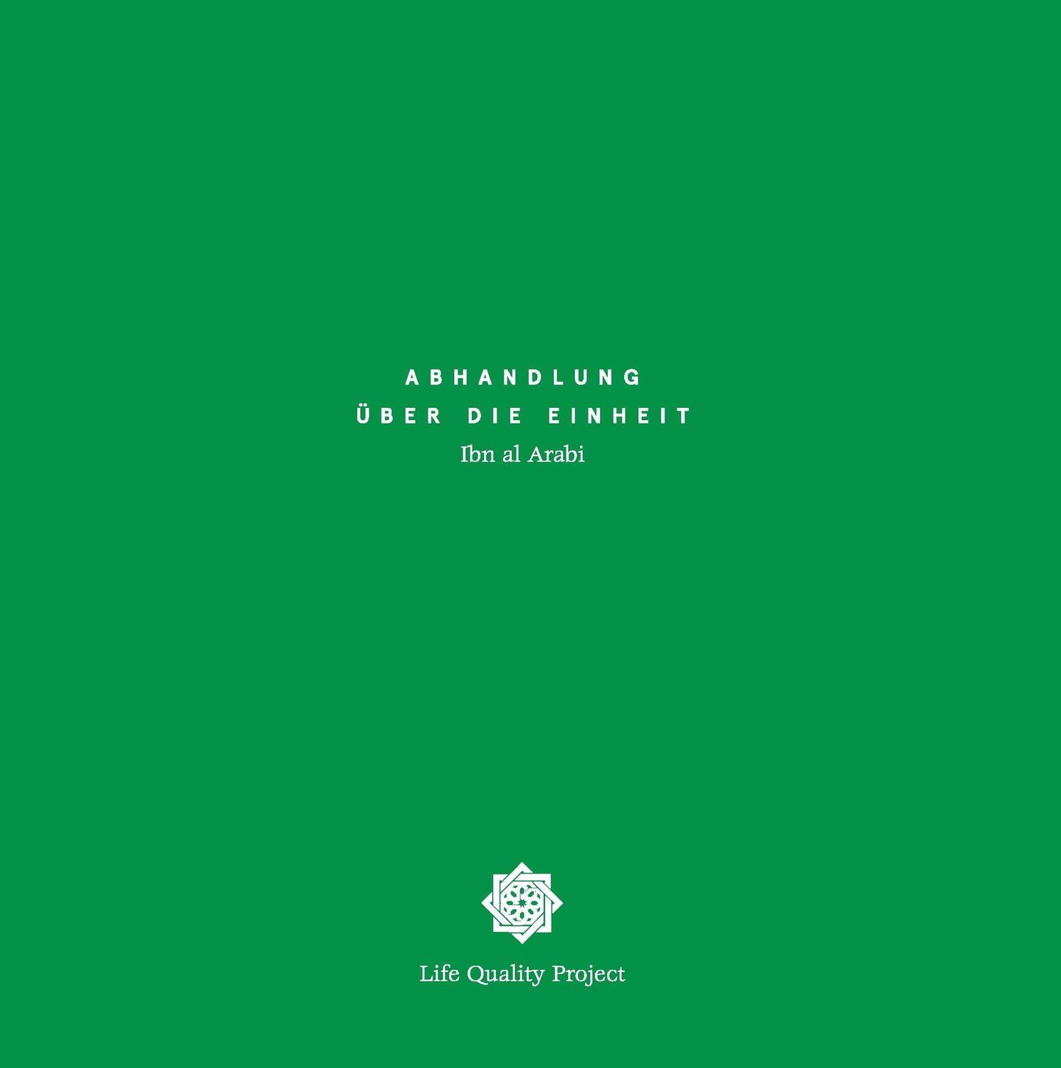 Cover: 9783738602296 | Abhandlung über die Einheit | Ibn Al-Arabi | Buch | 60 S. | Deutsch