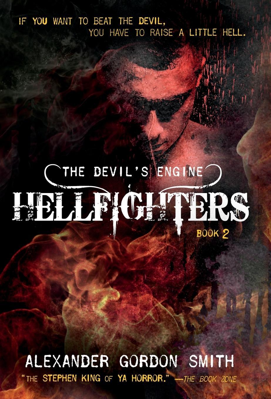 Cover: 9780374301729 | Devil's Engine | Hellfighters | Alexander Gordon Smith | Buch | 2016