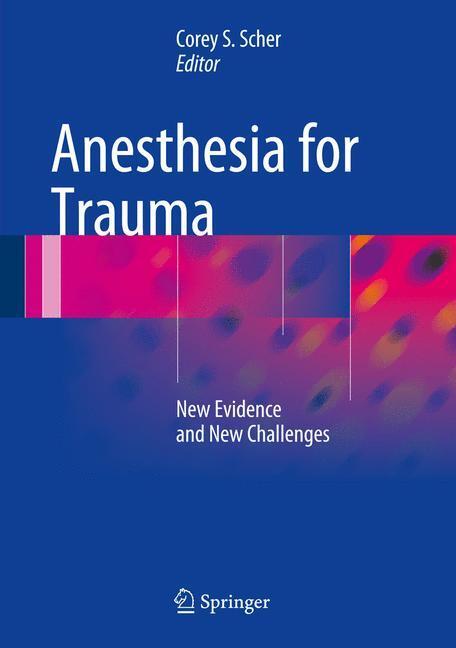 Cover: 9781493909087 | Anesthesia for Trauma | New Evidence and New Challenges | Scher | Buch