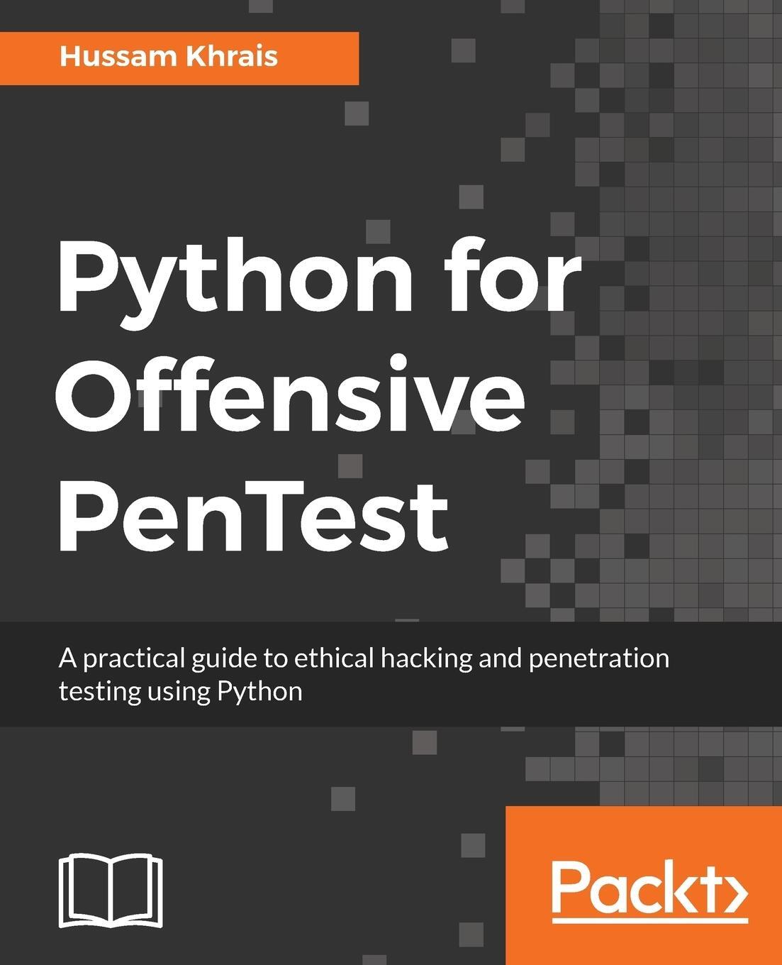 Cover: 9781788838979 | Python for Offensive PenTest | Hussam Khrais | Taschenbuch | Paperback