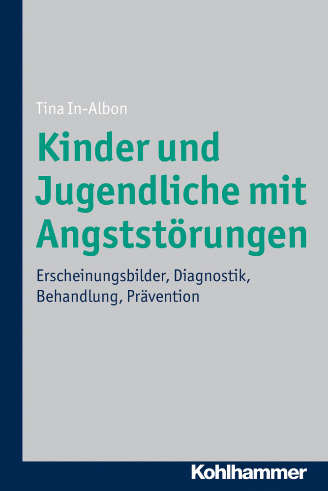 Cover: 9783170210745 | Kinder und Jugendliche mit Angststörungen | Tina In-Albon | Buch