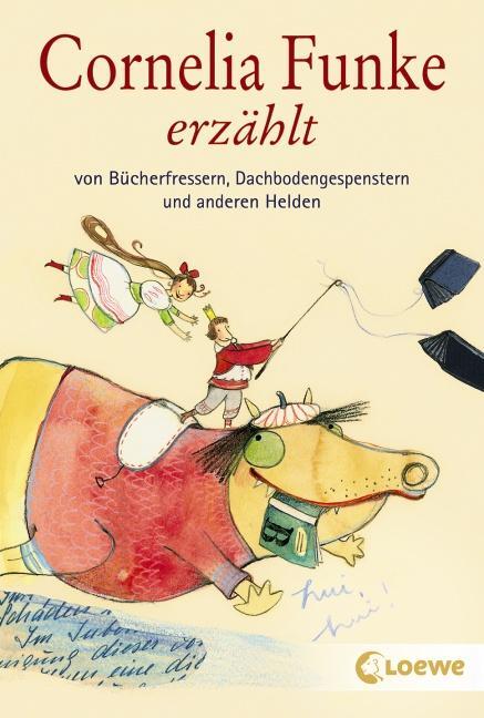 Cover: 9783785572702 | Cornelia Funke erzählt von Bücherfressern, Dachbodengespenstern und...