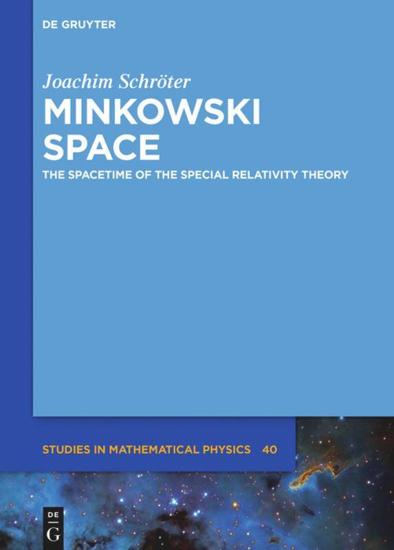 Cover: 9783110484571 | Minkowski Space | The Spacetime of Special Relativity | Schröter