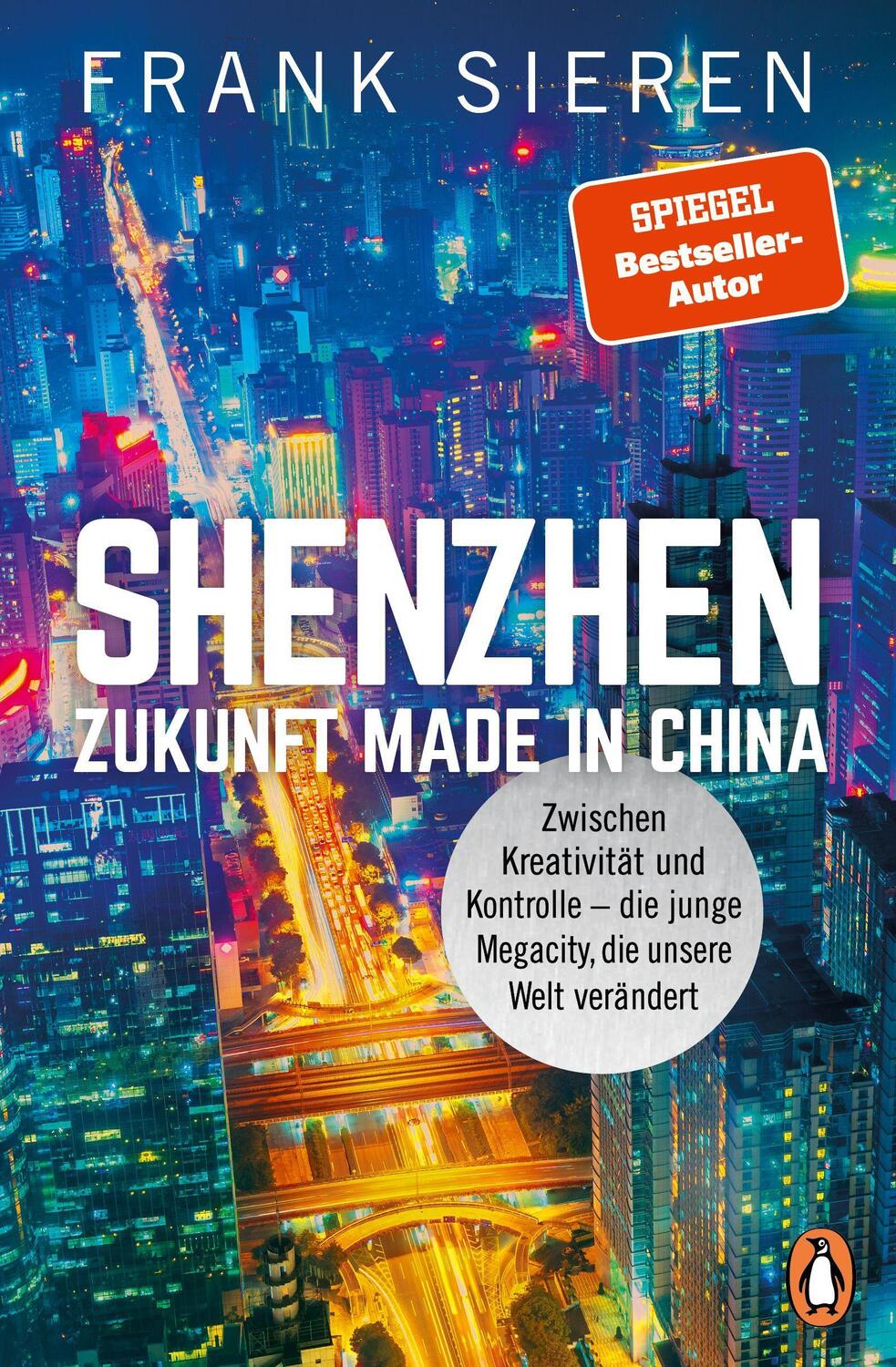 Cover: 9783328109921 | Shenzhen - Zukunft Made in China | Frank Sieren | Taschenbuch | 2023
