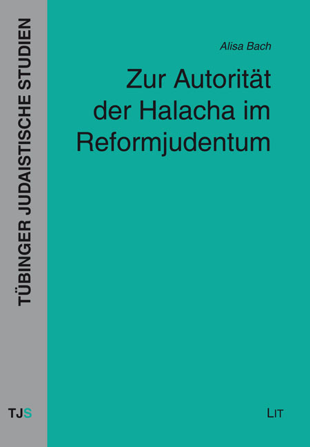 Cover: 9783643152404 | Zur Autorität der Halacha im Reformjudentum | Alisa Bach | Taschenbuch