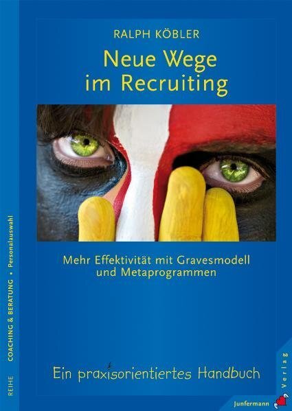 Cover: 9783873877306 | Neue Wege im Recruiting | Ralph Köbler | Taschenbuch | Deutsch | 2009