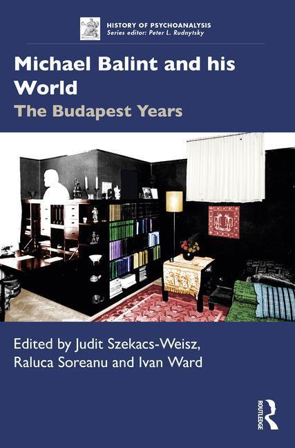 Cover: 9780367857776 | Michael Balint and his World: The Budapest Years | Taschenbuch | 2023