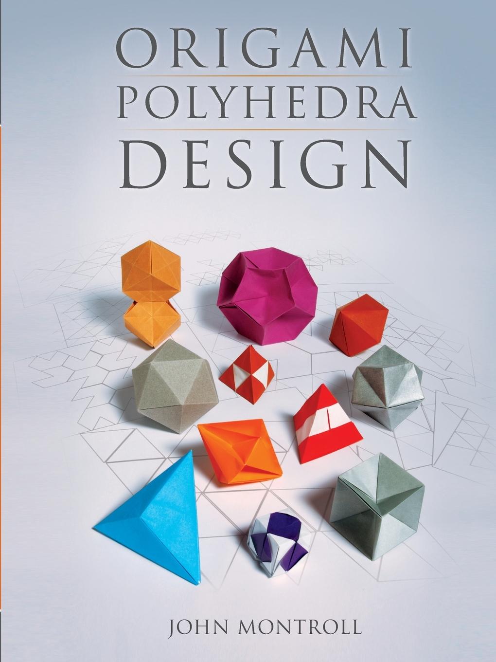 Cover: 9781568814582 | Origami Polyhedra Design | John Montroll | Taschenbuch | Englisch