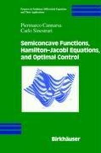 Cover: 9780817640842 | Semiconcave Functions, Hamilton-Jacobi Equations, and Optimal Control