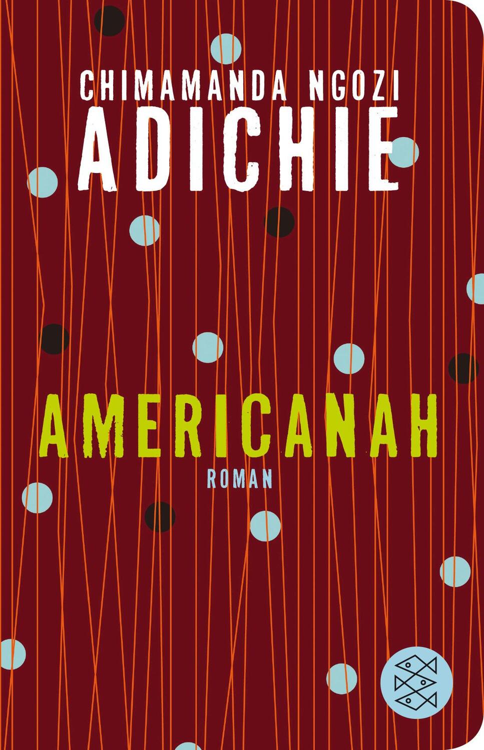 Cover: 9783596521067 | Americanah | Roman | Chimamanda Ngozi Adichie | Buch | Deutsch | 2016