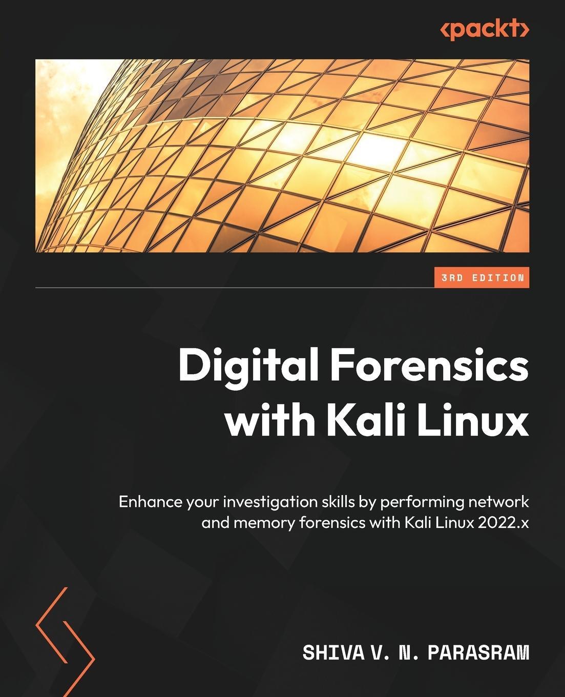 Cover: 9781837635153 | Digital Forensics with Kali Linux - Third Edition | Parasram | Buch