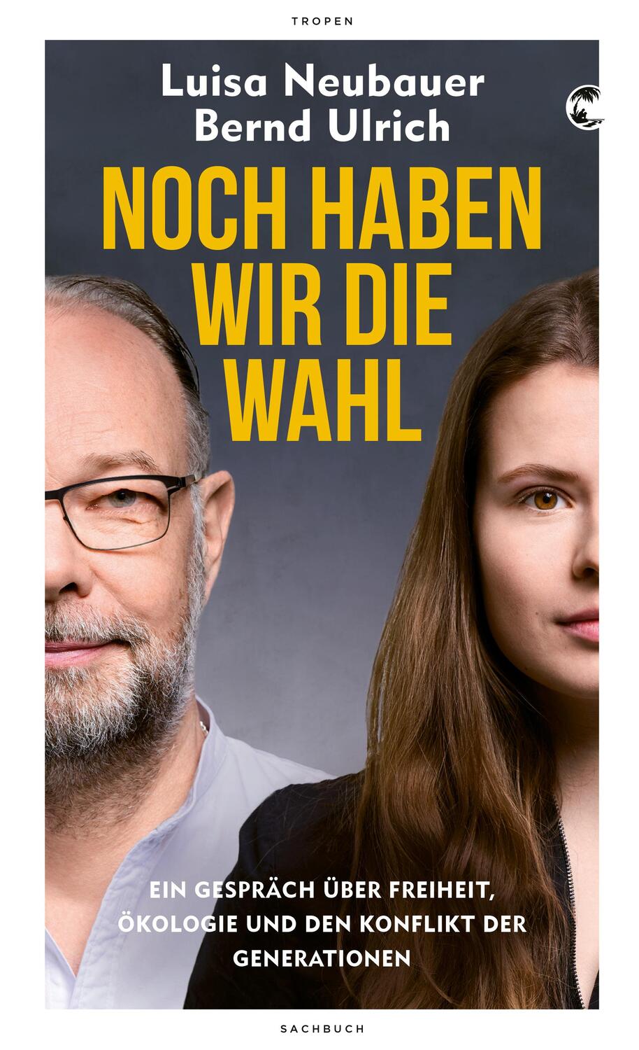 Cover: 9783608505207 | Noch haben wir die Wahl | Luisa Neubauer (u. a.) | Buch | gebunden