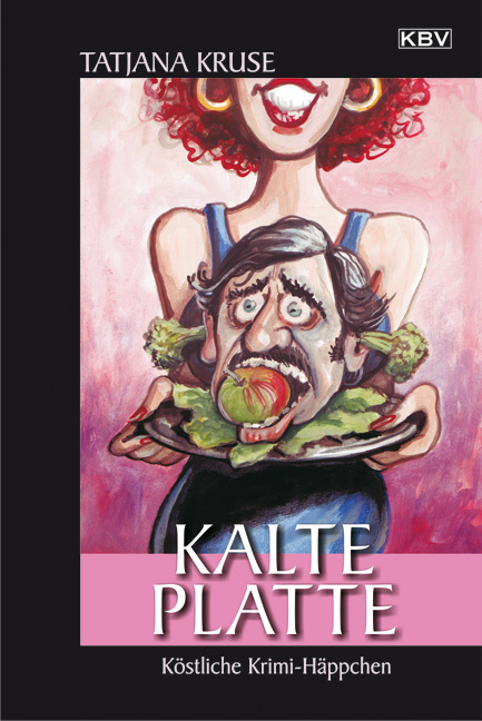 Cover: 9783942446631 | Kalte Platte | Tatjana Kruse | Taschenbuch | 2012 | KBV