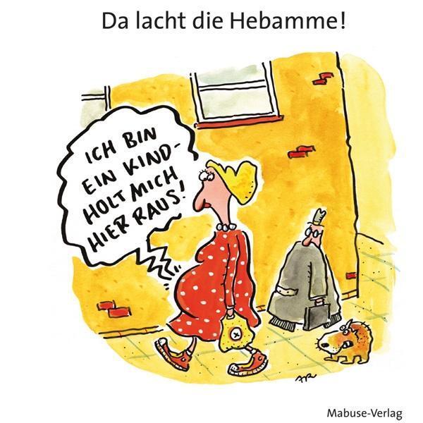 Cover: 9783863211745 | Da lacht die Hebamme! | Freimut Woessner | Buch | Deutsch | 2015