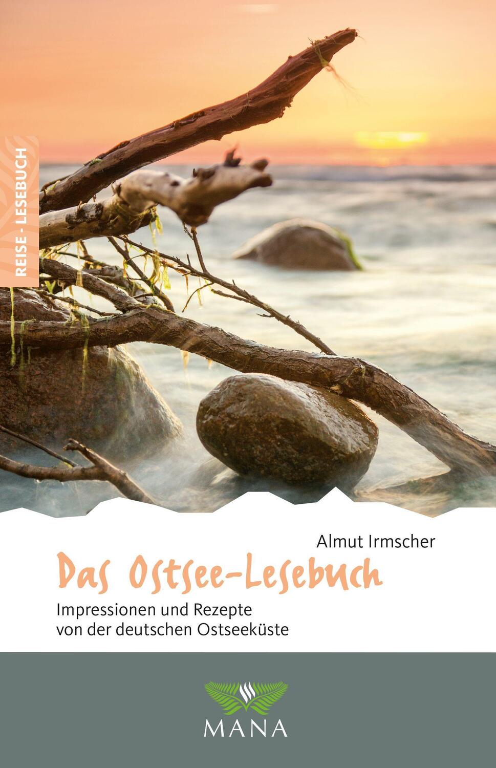 Cover: 9783955032128 | Das Ostsee-Lesebuch | Almut Irmscher | Taschenbuch | Reise-Lesebuch