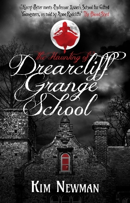 Cover: 9781785658839 | The Haunting of Drearcliff Grange School | Kim Newman | Taschenbuch
