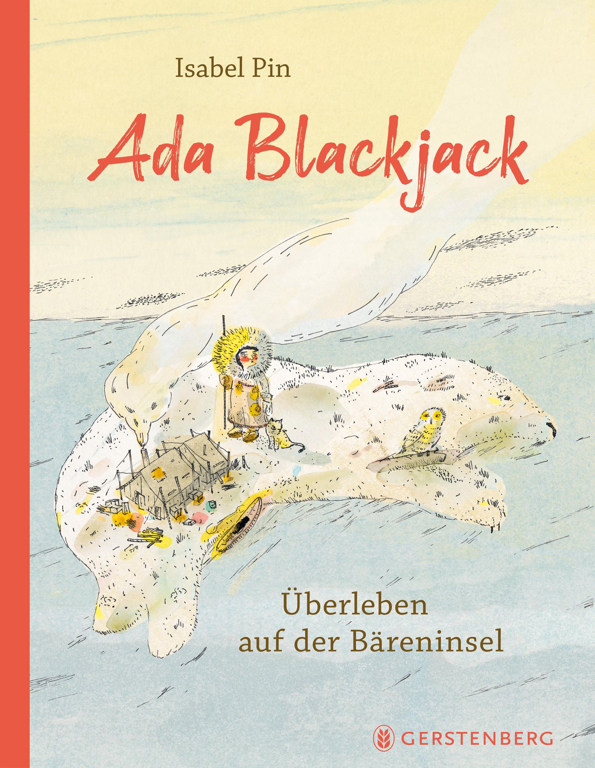 Cover: 9783836963213 | Ada Blackjack | Überleben auf der Bäreninsel | Isabel Pin | Buch