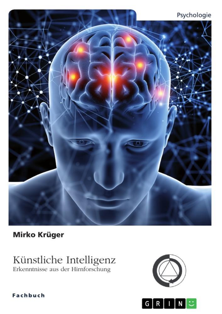 Cover: 9783346917638 | Künstliche Intelligenz. Erkenntnisse aus der Hirnforschung | Krüger