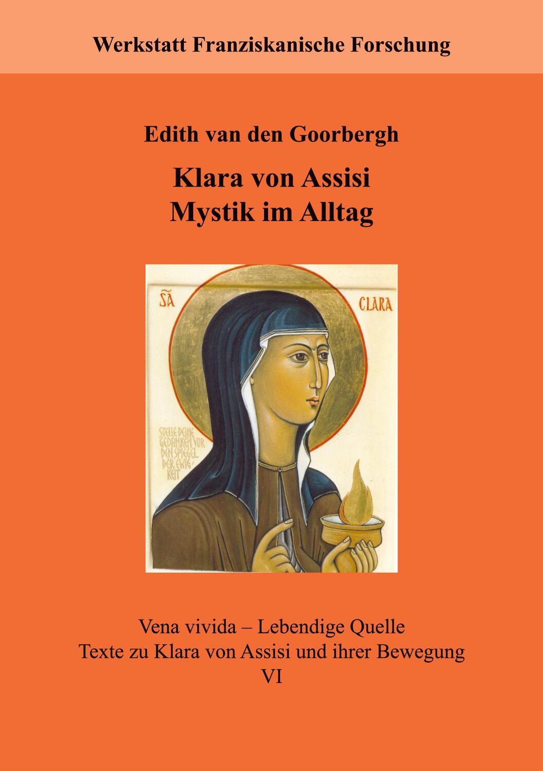 Cover: 9783754336977 | Klara von Assisi. Mystik im Alltag | Edith van den Goorbergh | Buch