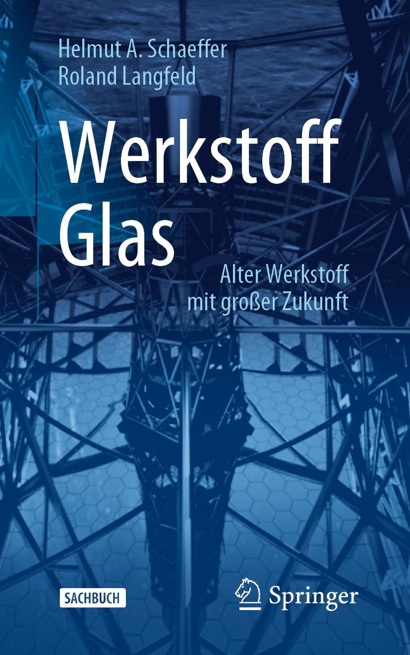 Cover: 9783662602591 | Werkstoff Glas | Alter Werkstoff mit großer Zukunft | Taschenbuch | X