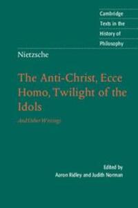 Cover: 9780521016889 | Nietzsche: The Anti-Christ, Ecce Homo, Twilight of the Idols | Buch
