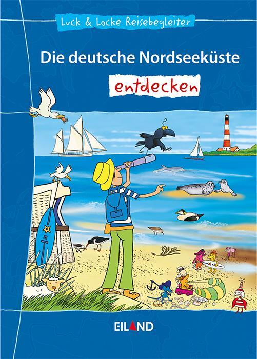 Cover: 9783869265698 | Die deutsche Nordseeküste entdecken | Luck & Locke Reisebegleiter