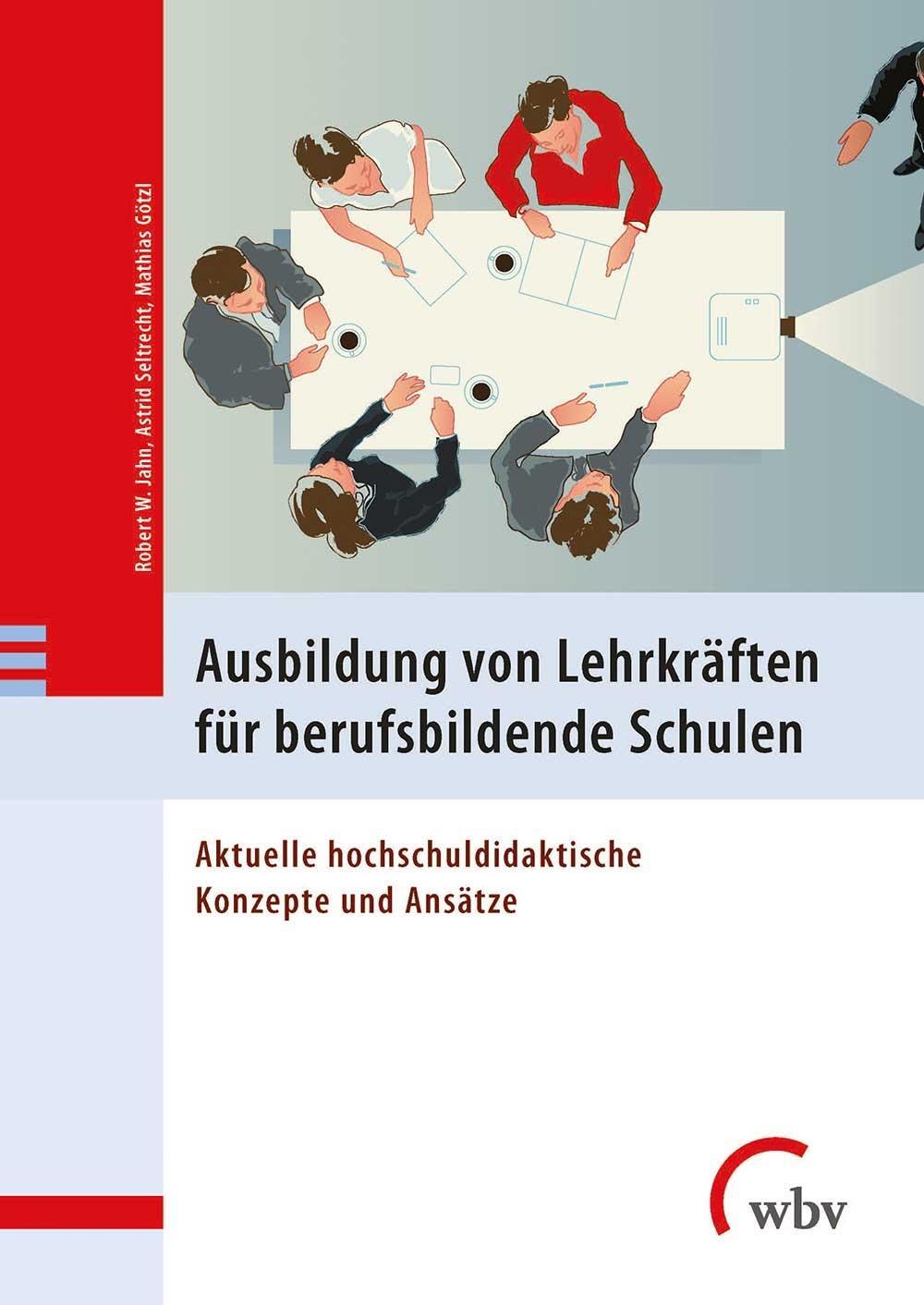 Cover: 9783763960569 | Ausbildung von Lehrkräften für berufsbildende Schulen | Jahn (u. a.)