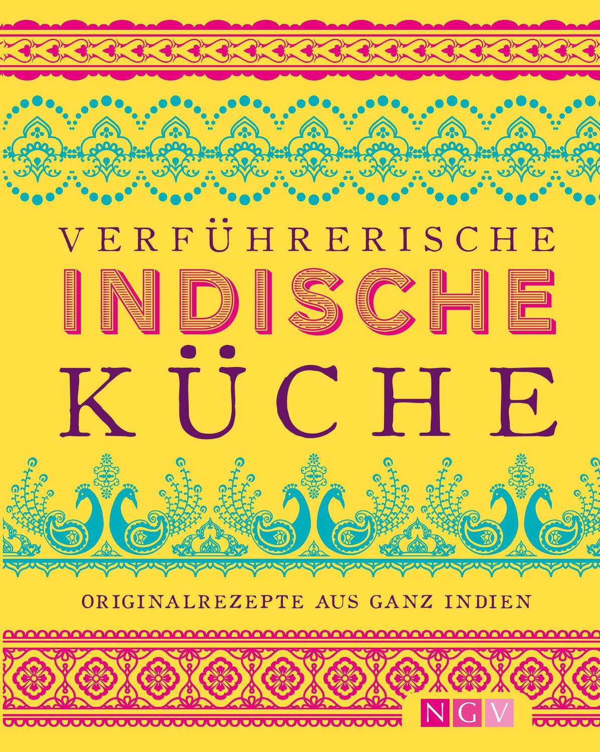 Cover: 9783625183280 | Verführerische indische Küche | Originalrezepte aus ganz Indien | Buch