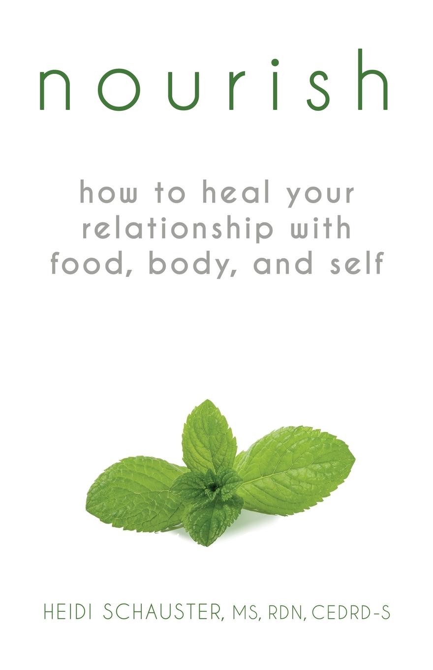 Cover: 9780999512005 | Nourish | How to Heal Your Relationship with Food, Body, and Self