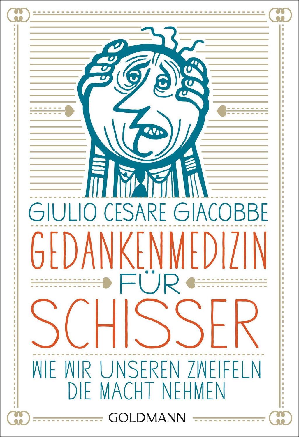 Cover: 9783442220434 | Gedankenmedizin für Schisser | Giulio Cesare Giacobbe | Taschenbuch