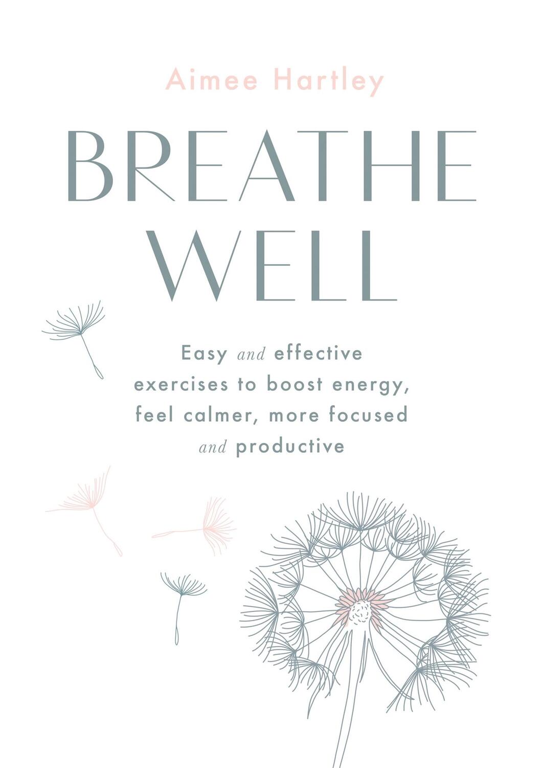 Cover: 9780857838025 | Breathe Well | Aimee Hartley | Taschenbuch | Kartoniert / Broschiert