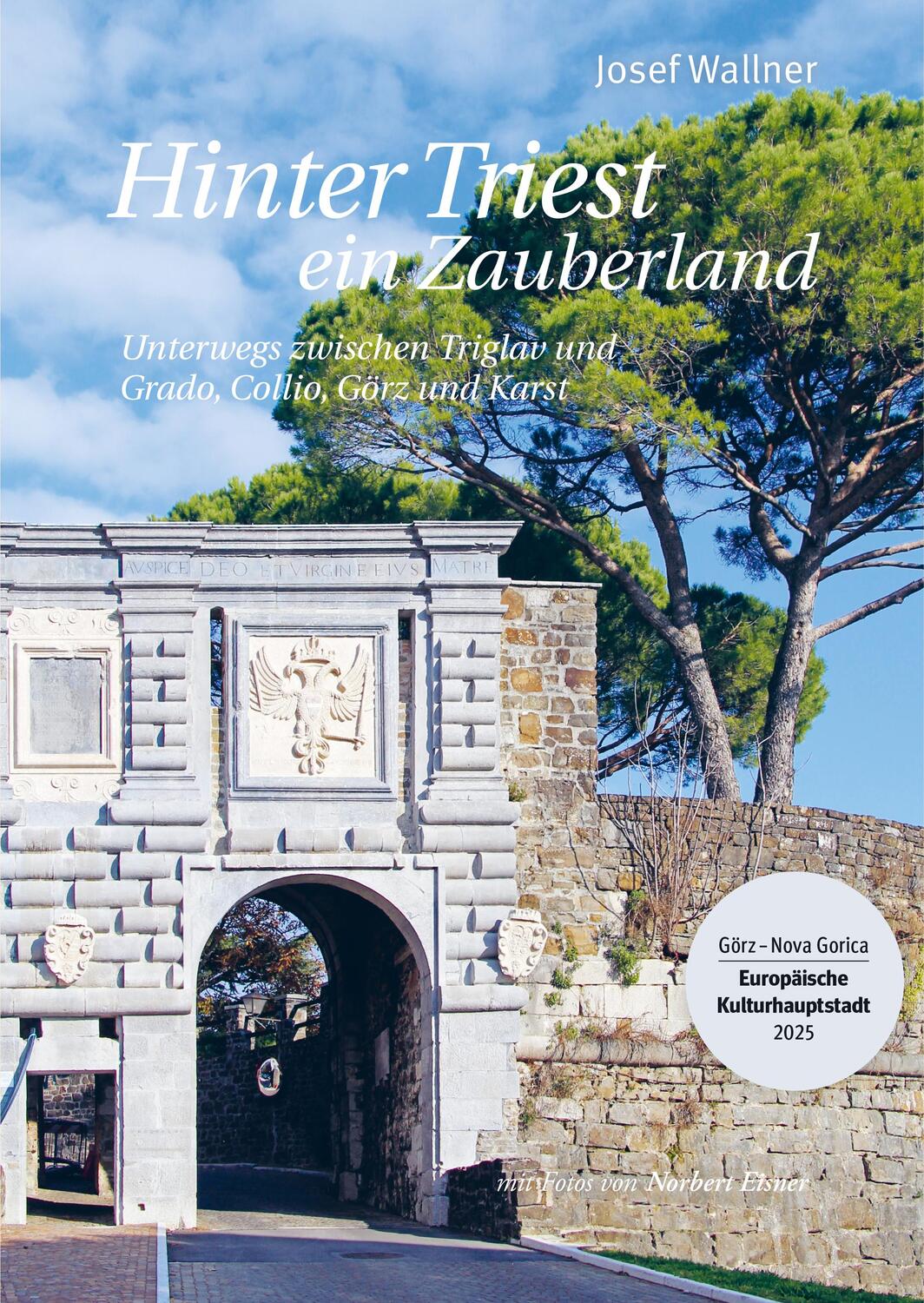 Cover: 9783991370390 | Hinter Triest ein Zauberland | Josef Wallner | Taschenbuch | Deutsch