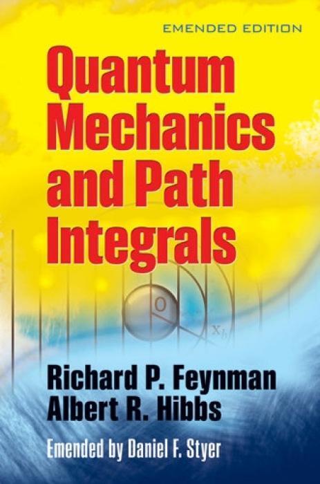 Cover: 9780486477220 | Quantam Mechanics and Path Integrals | Richard P. Feynman (u. a.)