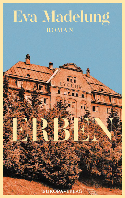 Cover: 9783958903227 | Erben | Roman | Eva Madelung | Buch | Gebunden mit Schutzumschlag
