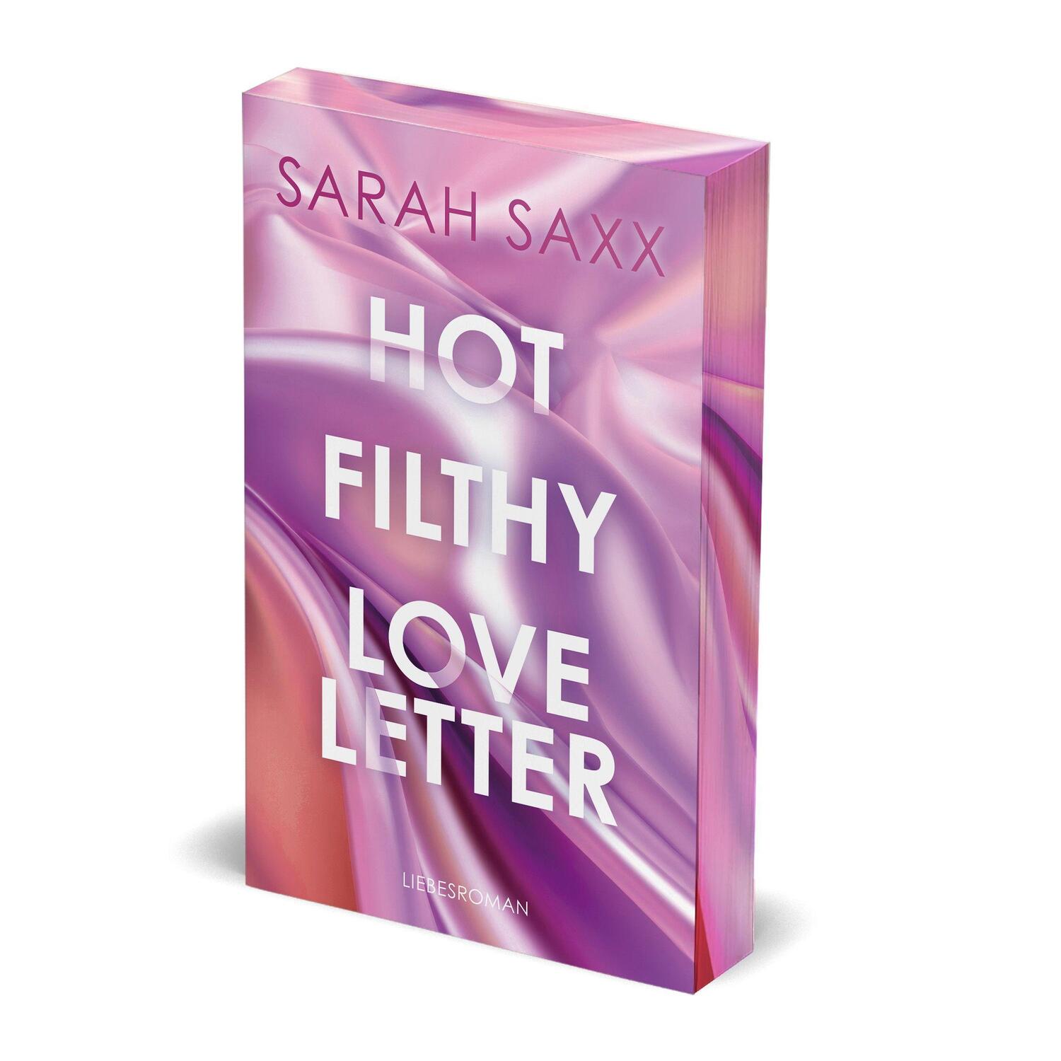 Cover: 9783759780720 | Hot Filthy Loveletter | Limitierte Farbschnitt-Ausgabe | Sarah Saxx
