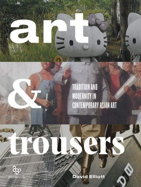 Cover: 9780989688536 | ART &amp; TROUSERS | David Elliott | Taschenbuch | Kartoniert / Broschiert
