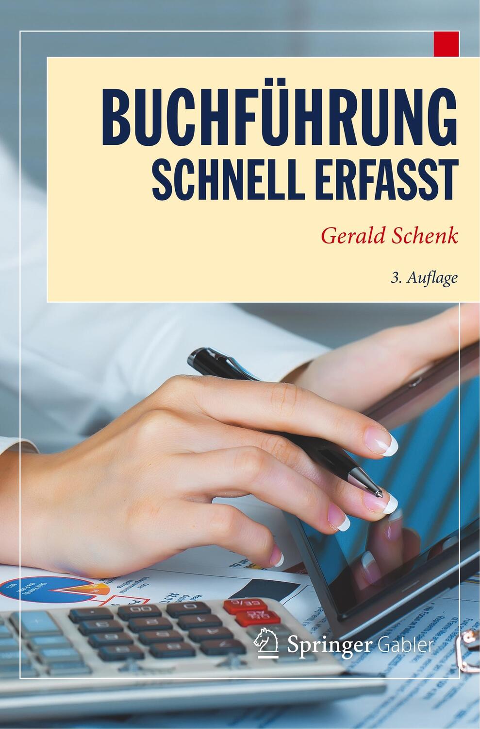 Cover: 9783662530788 | Buchführung - Schnell erfasst | Gerald Schenk | Taschenbuch | Deutsch