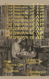 Cover: 9783039420971 | Pathways of Art | How Objects Get to the Museum | Francini (u. a.)
