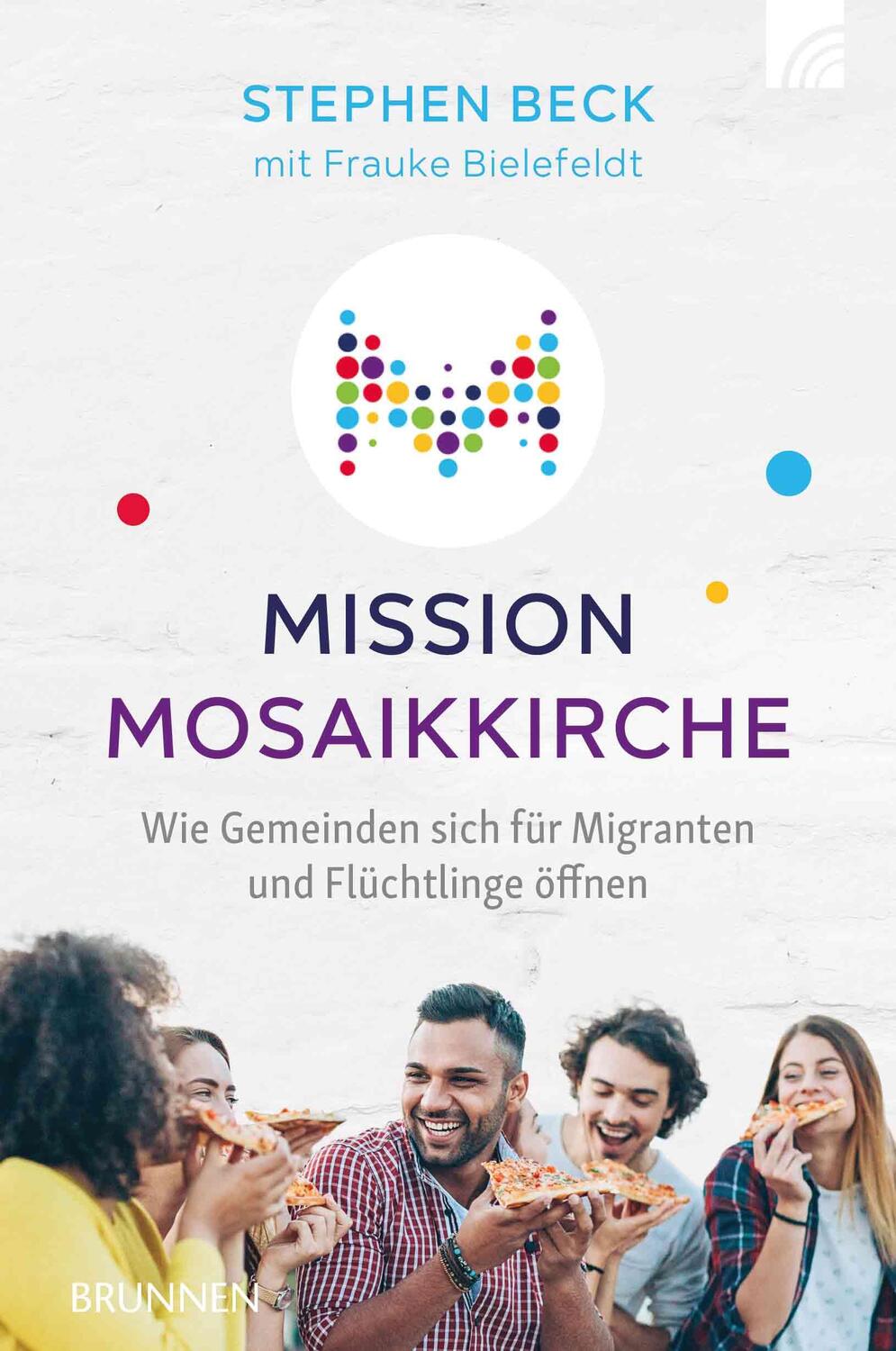 Cover: 9783765520754 | Mission Mosaikkirche | Stephen Beck (u. a.) | Taschenbuch | Deutsch