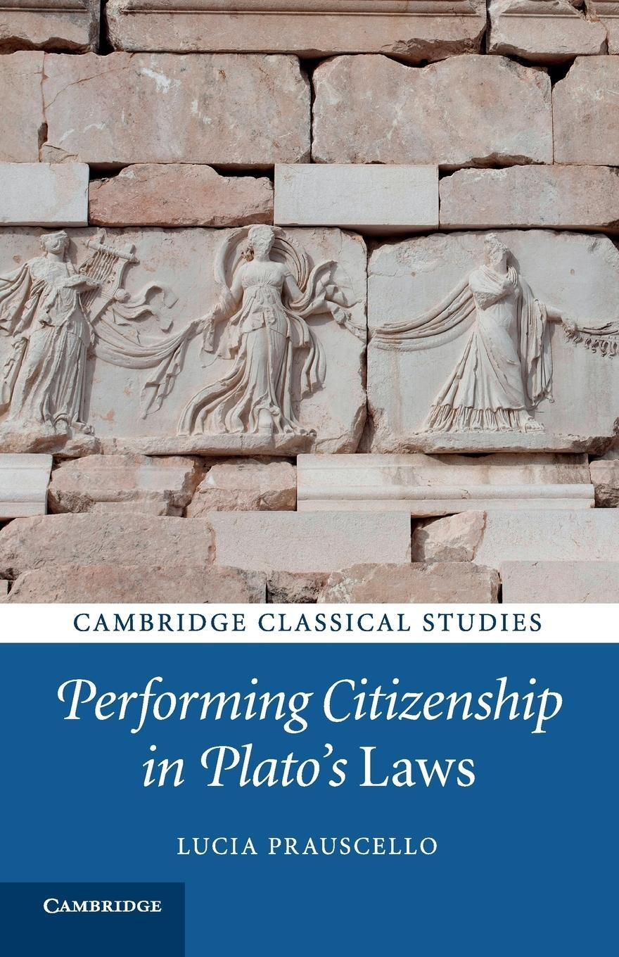 Cover: 9781107421165 | Performing Citizenship in Plato's Laws | Lucia Prauscello | Buch