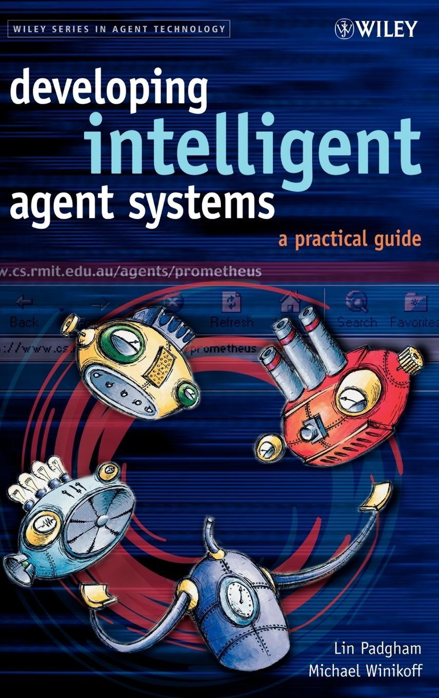 Cover: 9780470861202 | Developing Intelligent Agent Systems | Padgham (u. a.) | Buch | 240 S.