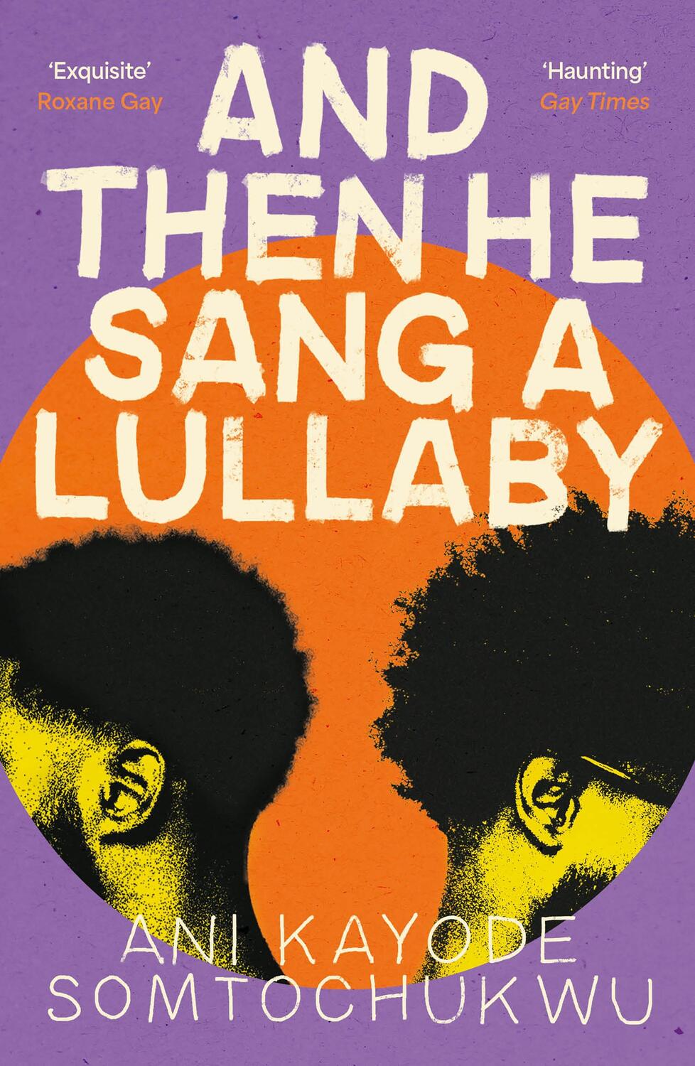 Cover: 9781804710197 | And Then He Sang a Lullaby | Ani Kayode Somtochukwu | Taschenbuch