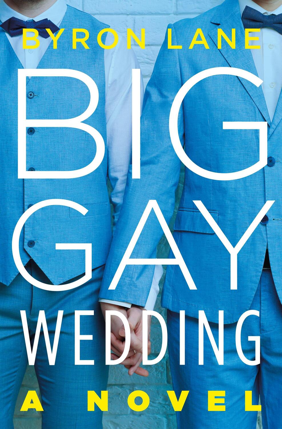 Cover: 9781250267146 | Big Gay Wedding | Byron Lane | Buch | Gebunden | Englisch | 2023